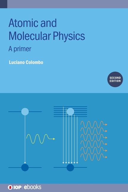 Kniha Atomic and Molecular Physics Colombo