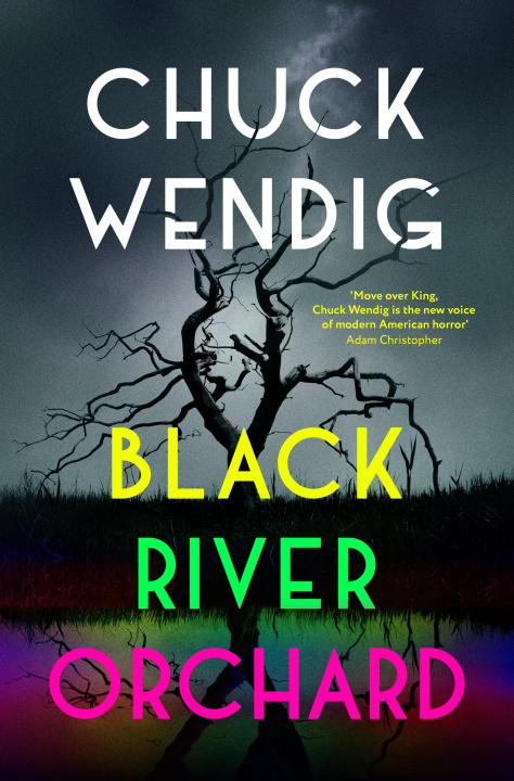 Kniha Black River Orchard Chuck Wendig