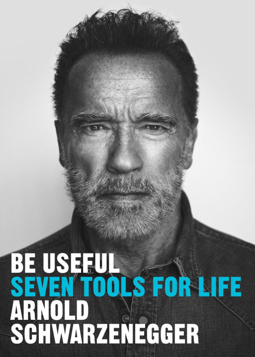 Book Be Useful Arnold Schwarzenegger