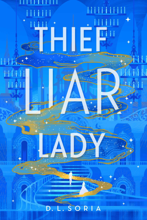 Kniha Thief Liar Lady D. L. Soria