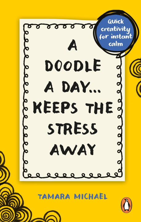 Könyv Doodle a Day Keeps the Stress Away Michael