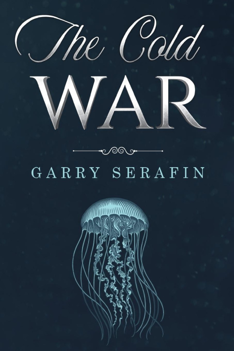 Knjiga Cold War Garry Serafin