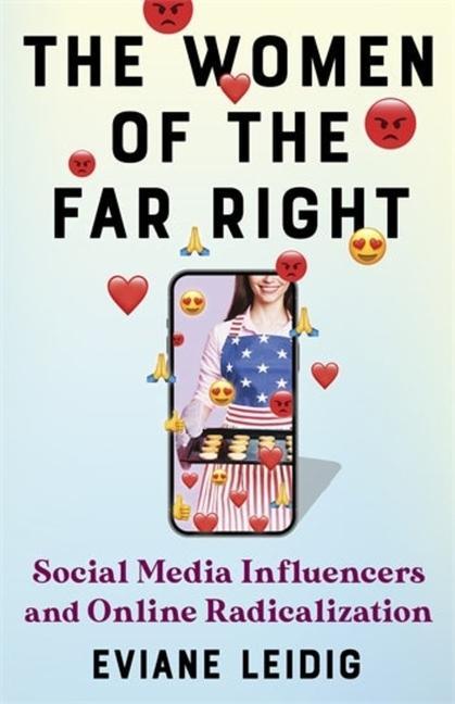 Kniha The Women of the Far Right – Social Media Influencers and Online Radicalization E Leidig