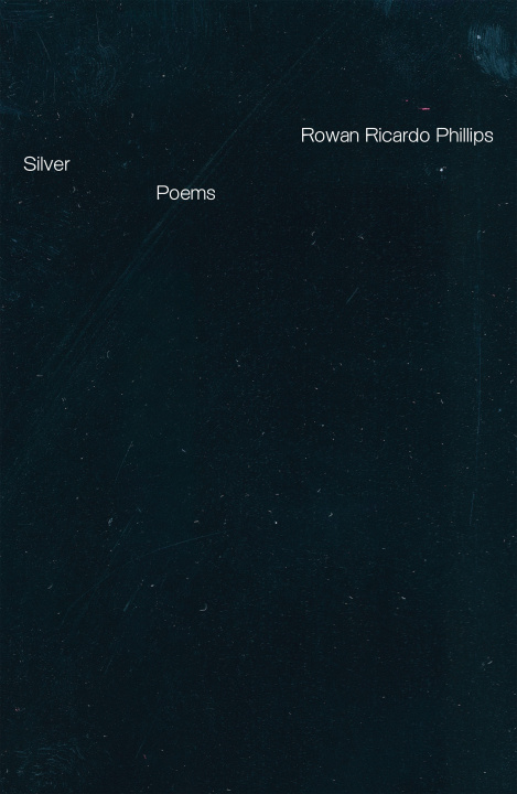 Knjiga Silver: Poems Phillips