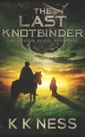 Knjiga The Last Knotbinder K.K. Ness