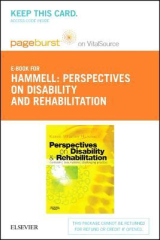 Kniha Perspectives on Disability and Rehabilitation - Elsevier eBook on Vitalsource (Retail Access Card): Contesting Assumptions, Challenging Practice 