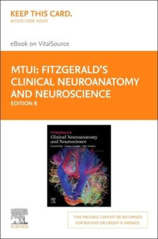 Kniha Fitzgerald's Clinical Neuroanatomy and Neuroscience Elsevier eBook on Vitalsource (Retail Access Card) Gregory Gruener