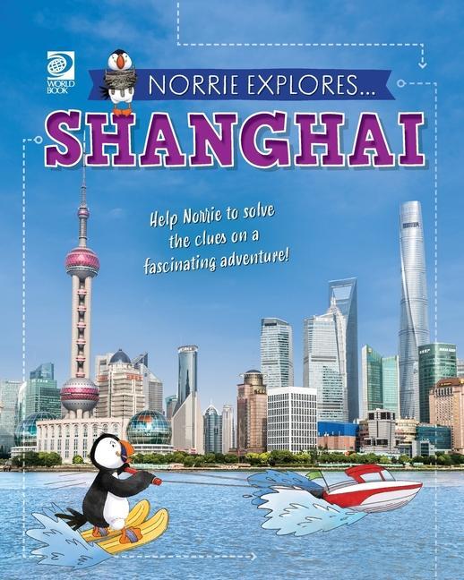 Knjiga Norrie Explores... Shanghai World Book