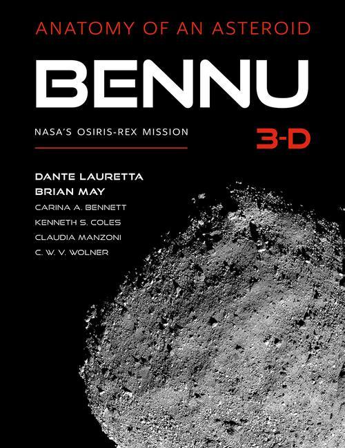 Book Bennu 3-D: Anatomy of an Asteroid Brian May