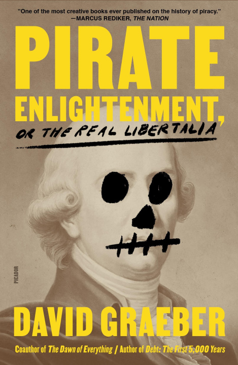 Kniha Pirate Enlightenment, or the Real Libertalia 