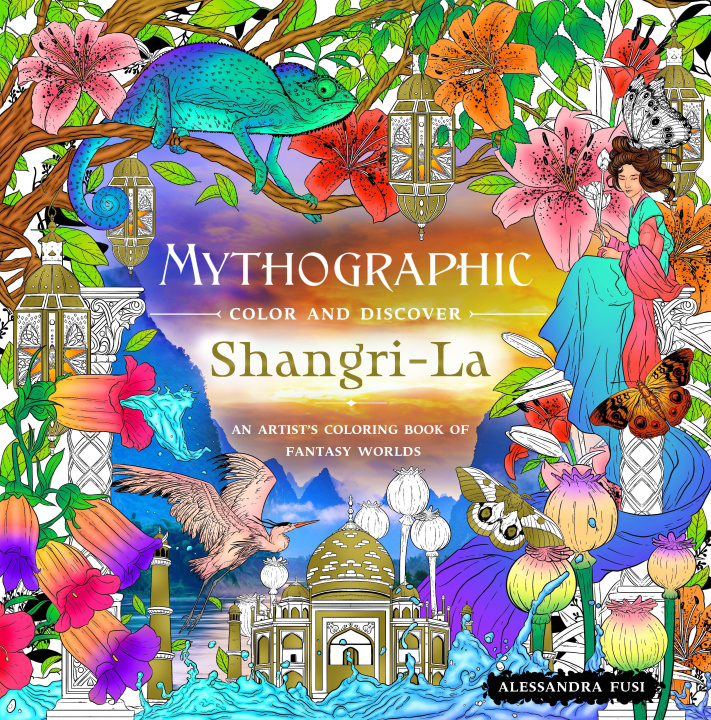 Book Mythographic Color and Discover: Shangri-La: An Artist's Coloring Book of Fantasy Worlds 