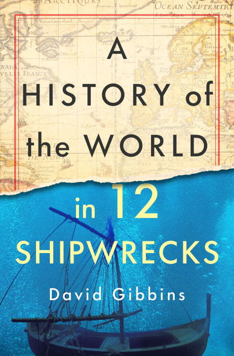 Könyv A History of the World in 12 Shipwrecks 