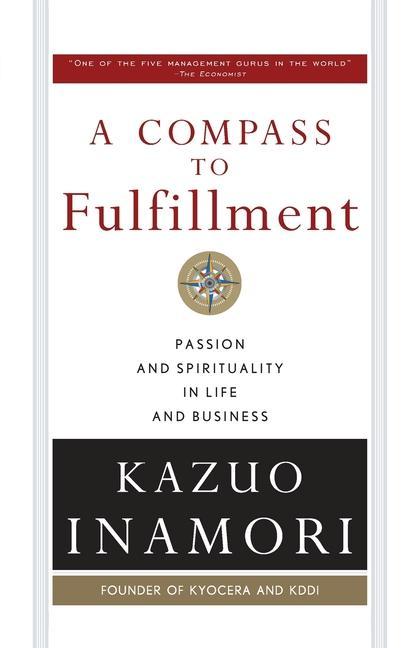 Книга Compass to Fulfillment: Passion and Spirituality in Life and Business 