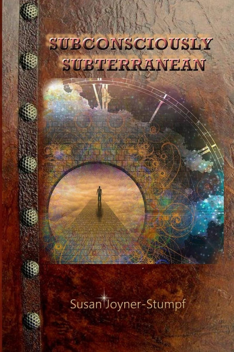 Knjiga Subconsciously Subterranean Susan Stumpf