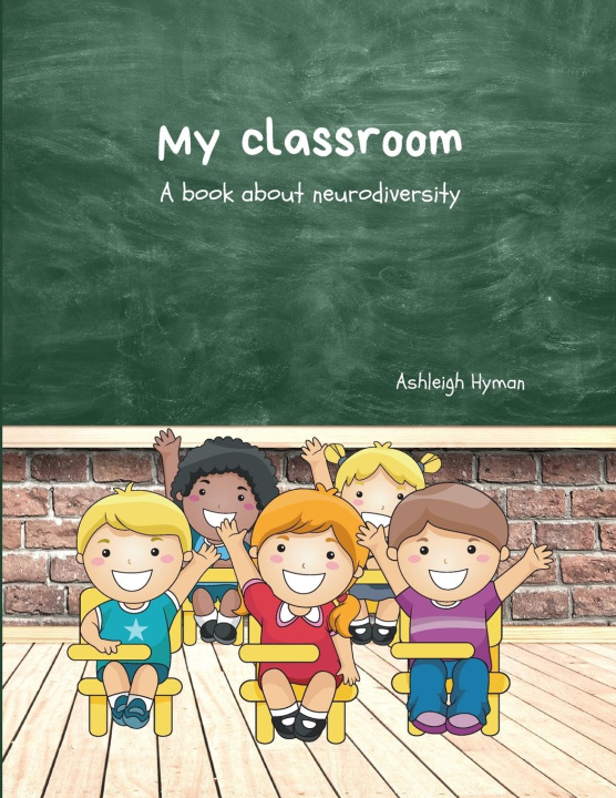 Knjiga My Classroom Ashleigh Hyman