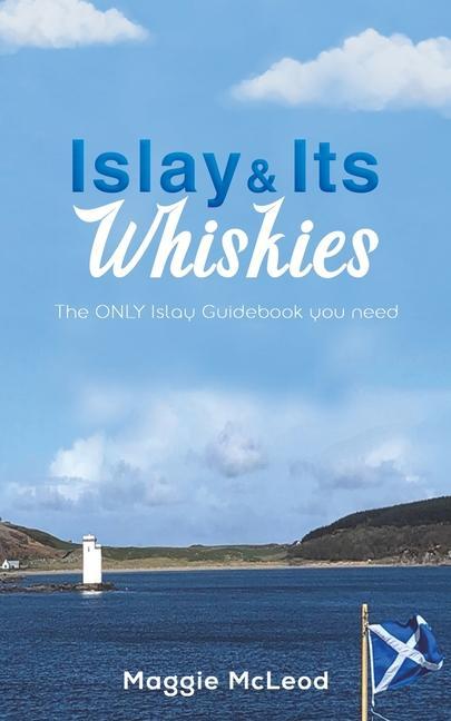 Kniha Islay and Its Whiskies 