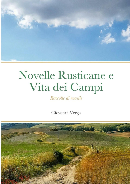 Carte Novelle Rusticane e Vita dei Campi - Raccolte di novelle 