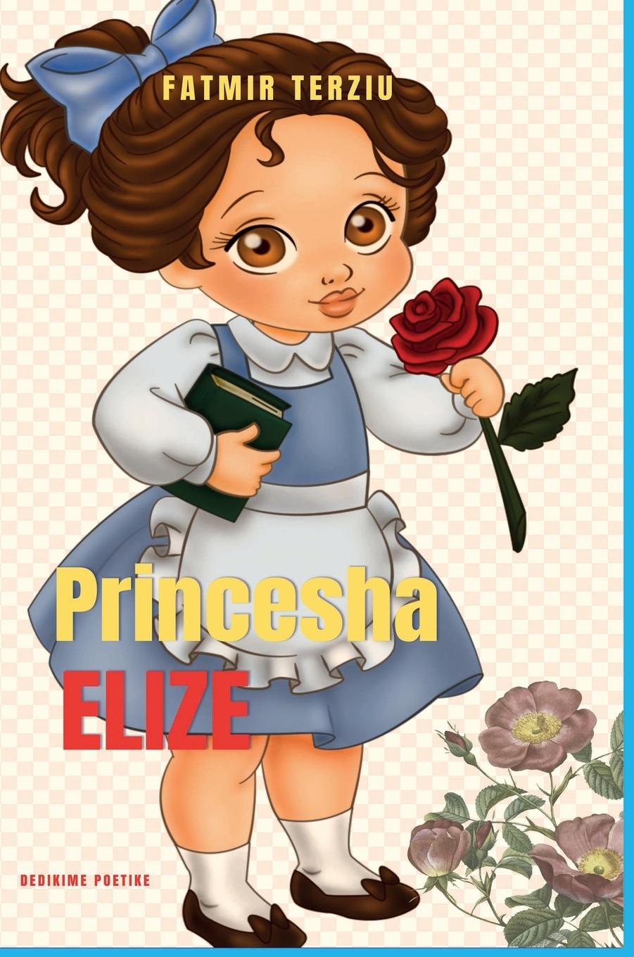 Книга Princesha Elize FATMIR TERZIU