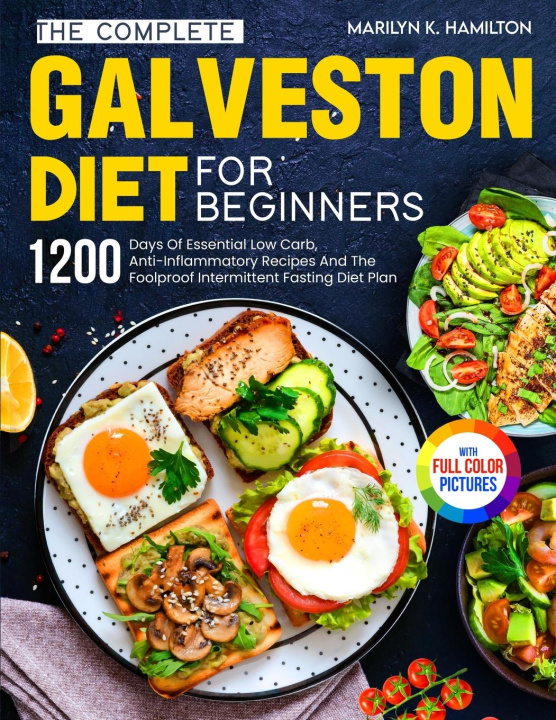 Книга The Complete Galveston Diet For Beginners 