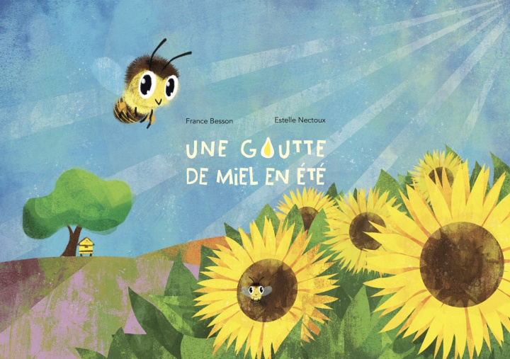 Kniha Une goutte de miel en été Besson