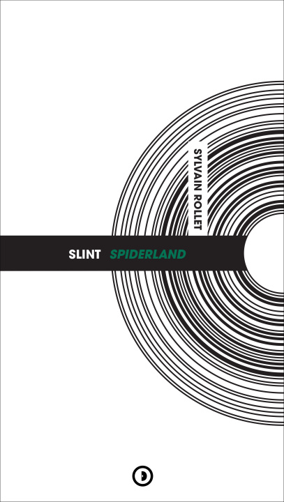 Kniha Slint - Spiderland Sylvain ROLLET