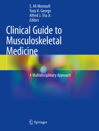 Книга Clinical Guide to Musculoskeletal Medicine S. Ali Mostoufi