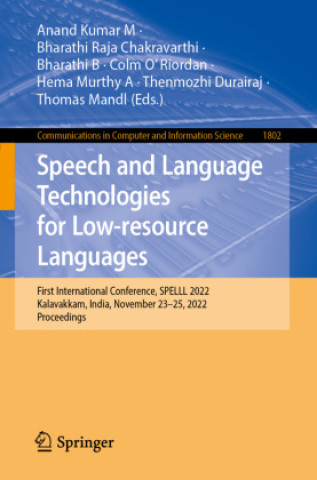 Kniha Speech and Language Technologies for Low-resource Languages Anand Kumar M