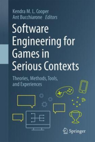 Book Software Engineering for Games in Serious Contexts Kendra M. L. Cooper