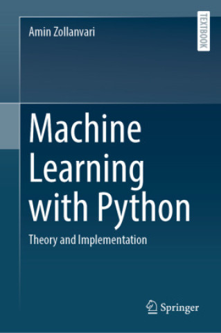 Kniha Machine Learning with Python Amin Zollanvari