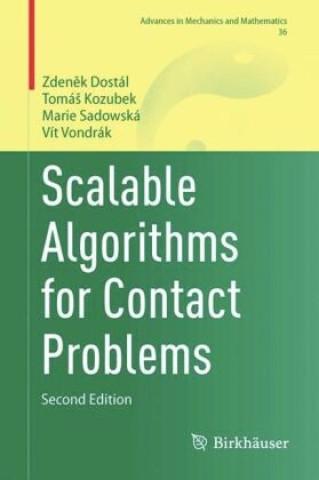 Könyv Scalable Algorithms for Contact Problems Zdenek Dostál