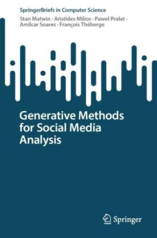 Buch Generative Methods for Social Media Analysis Stan Matwin
