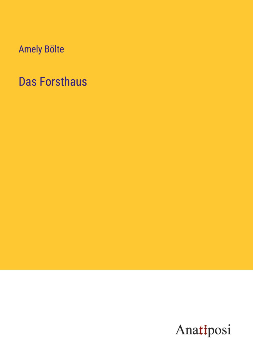 Boek Das Forsthaus Amely Bölte