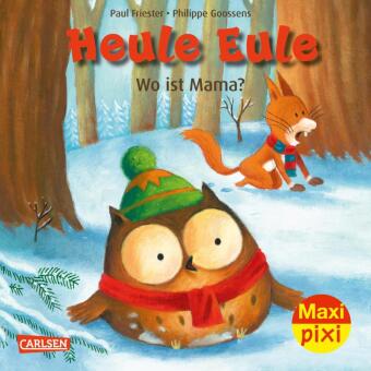 Kniha Maxi Pixi 418: Heule Eule: Wo ist Mama? Paul Friester