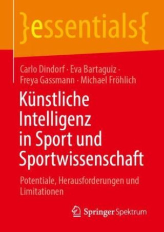 Kniha Künstliche Intelligenz in Sport und Sportwissenschaft Carlo Dindorf