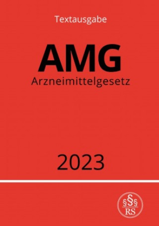 Knjiga Arzneimittelgesetz - AMG 2023 Ronny Studier