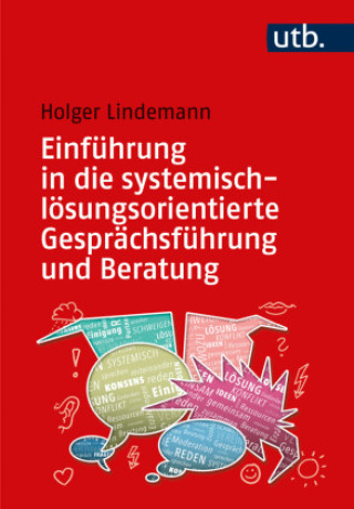 Książka Einführung in die systemisch-lösungsorientierte Gesprächsführung und Beratung 