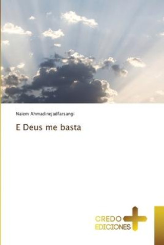 Knjiga E Deus me basta Naiem Ahmadinejadfarsangi