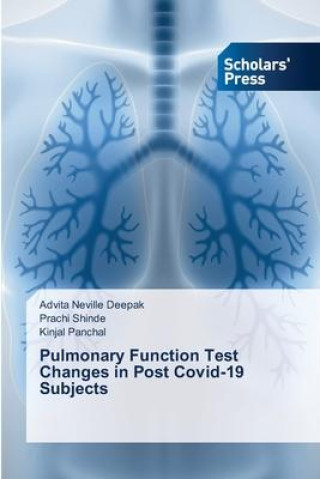 Knjiga Pulmonary Function Test Changes in Post Covid-19 Subjects Prachi Shinde