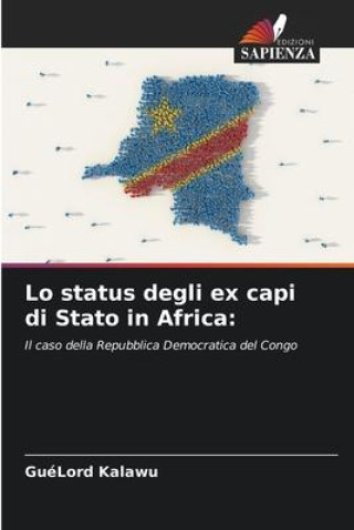 Knjiga Lo status degli ex capi di Stato in Africa: GuéLord Kalawu