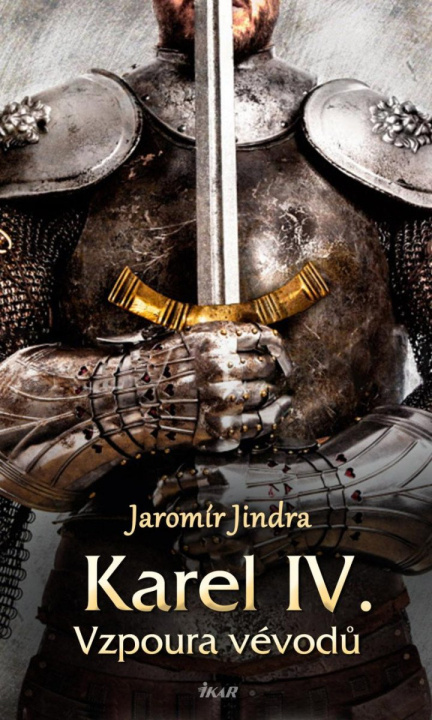 Könyv Karel IV. – Vzpoura vévodů Jaromír Jindra