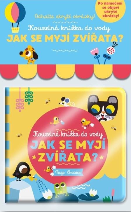 Book Jak se myjí zvířata? - Kouzelná knížka do vody Tiago Americo