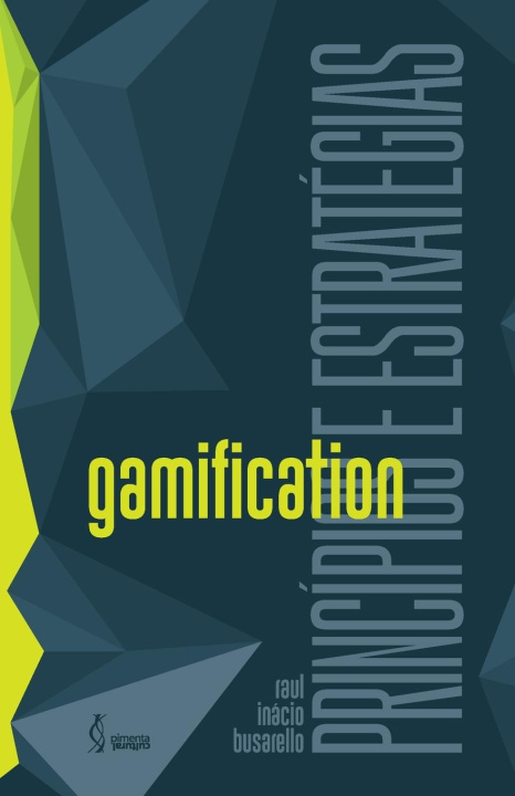 Knjiga Gamification Raul Inácio Busarello