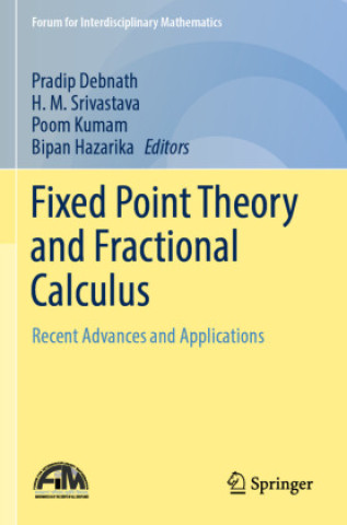 Kniha Fixed Point Theory and Fractional Calculus Pradip Debnath