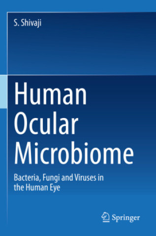 Knjiga Human Ocular Microbiome S. Shivaji