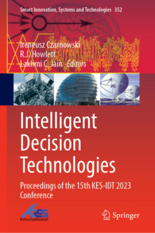 Kniha Intelligent Decision Technologies Ireneusz Czarnowski