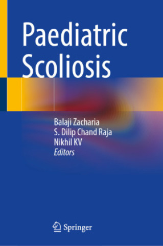 Kniha Paediatric Scoliosis Balaji Zacharia