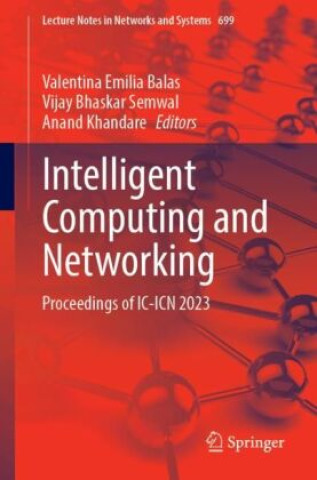 Knjiga Intelligent Computing and Networking Valentina Emilia Balas