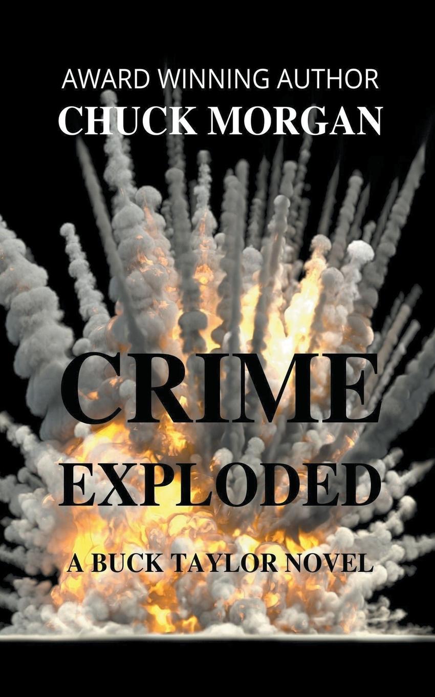 Knjiga Crime Exploded Chuck Morgan