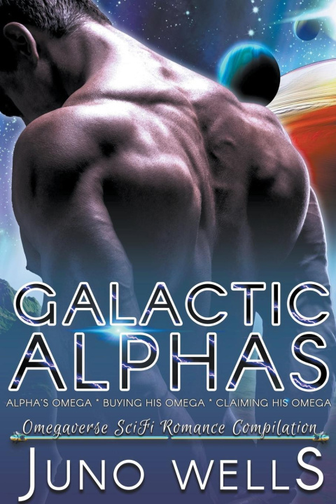 Knjiga Galactic Alphas Compilation Juno Wells