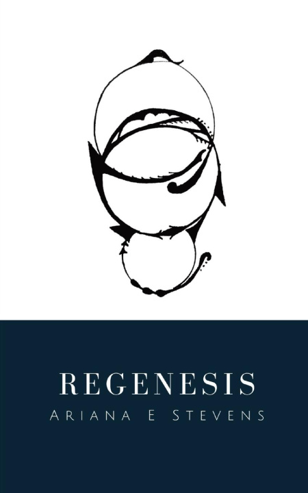 Kniha Regenesis Ariana E Stevens